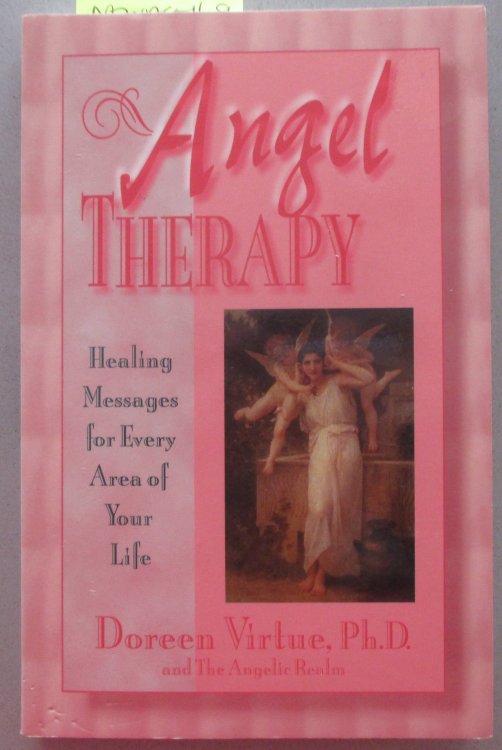 Angel Therapy: Healing Messages for Every Area of Your Life