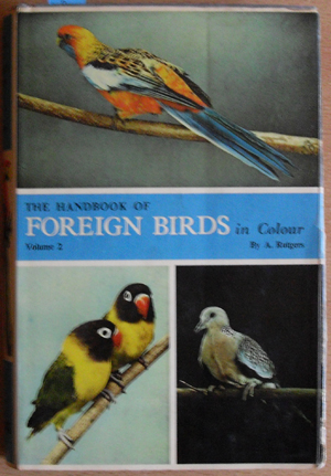 Handbook of Foreign Birds in Colour (Vol 2): Their Care in Cage and Aviary