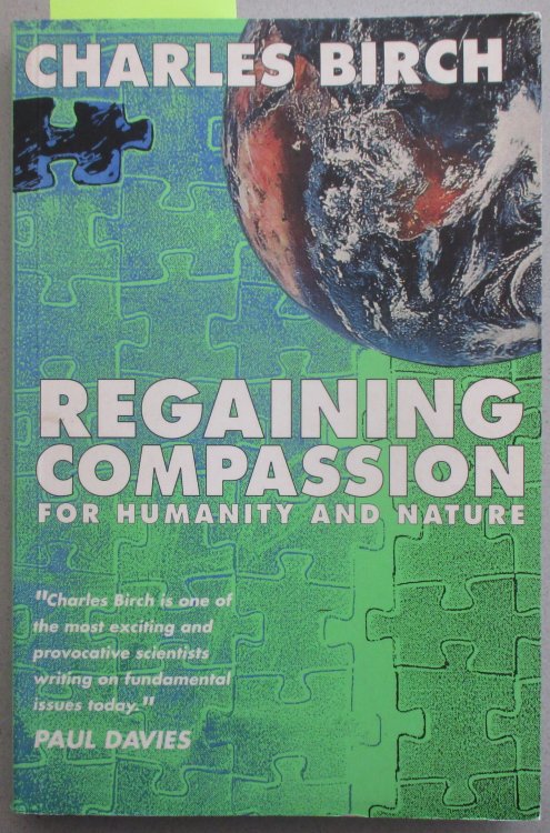 Regaining Compassion for Humanity and Nature