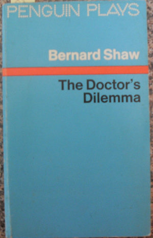 Doctor's Dilemma, The