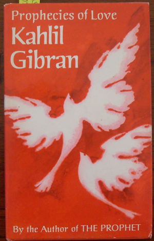 Prophecies of Love: Reflections of the Heart