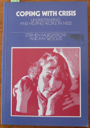 Coping with Crisis: Understanding and Helping People in Need