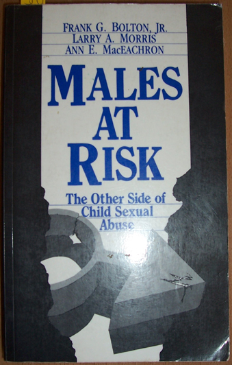 Males At Risk: The Other Side of Child Sexual Abuse