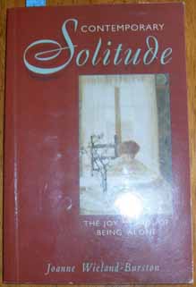 Contemporary Solitude: The Joy and Pain of Being Alone