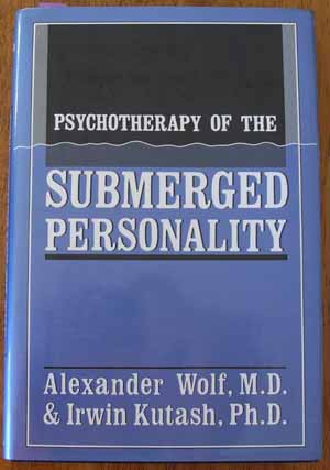 Psychotherapy of the Submerged Personality