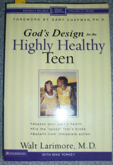 God's Design for the Highly Healthy Teen