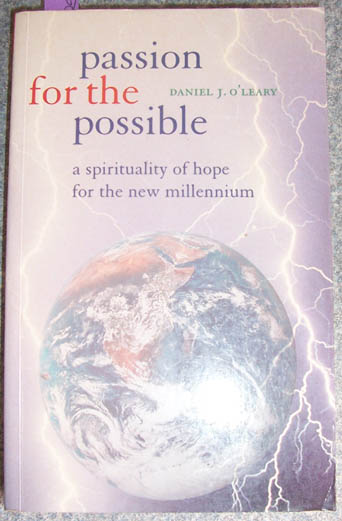 Passion for the Possible: A Spirituality of Hope for the New Millennium