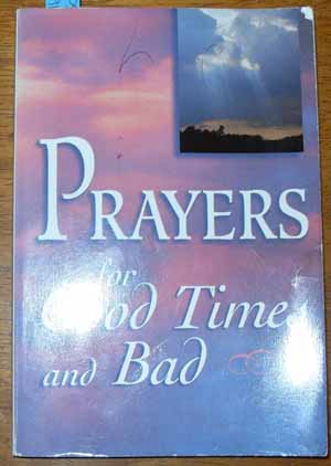 Prayers for Good Times and Bad