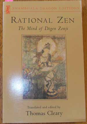 Rational Zen: The Mind of Dogen Zenji