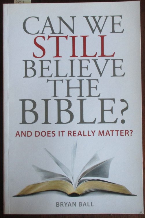 Can We Still Believe the Bible And Does It Really Matter
