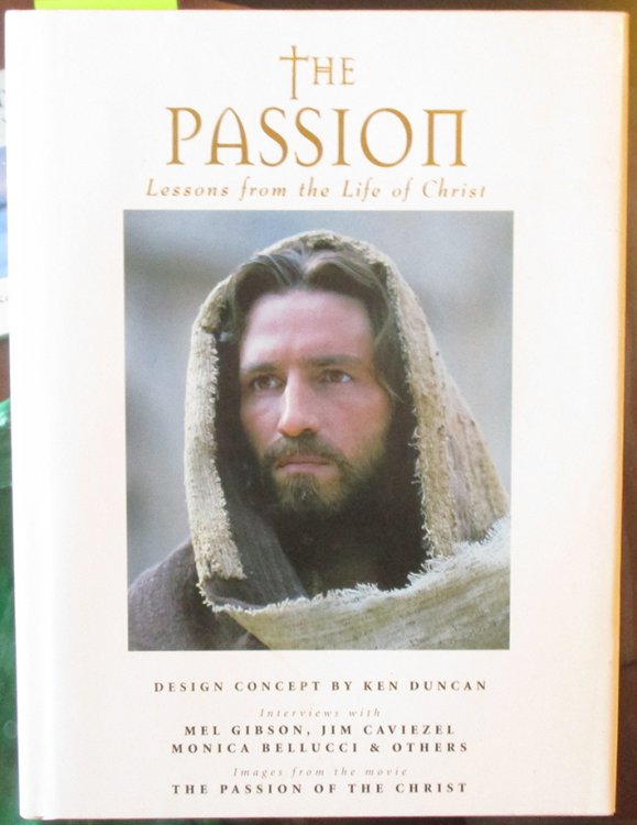 Passion, The: Lessons From the Life of Christ