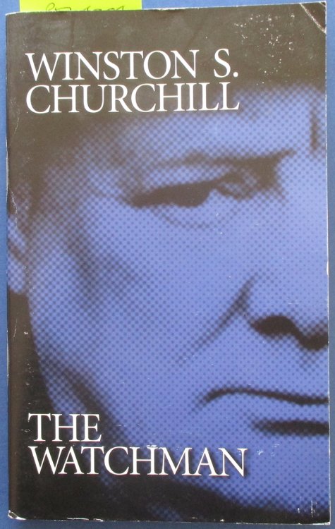 Winston S. Churchill: The Watchman