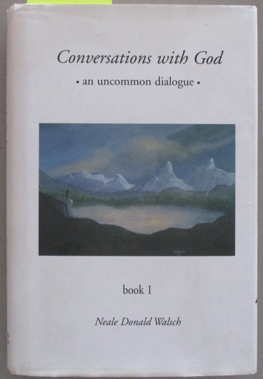 Conversations with God: An Uncommon Dialogue (Book 1)