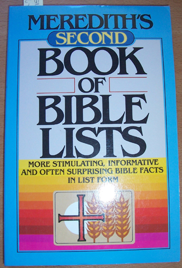 Meredith's Second Book of Bible Lists:More Stimulating, Informative and Often Surprising Bible Facts in List Form