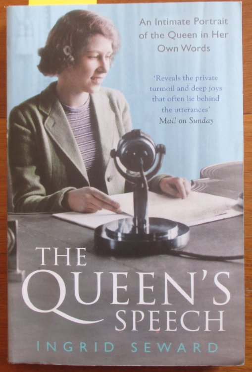 Queen's Speech, The: An Intimate Portrait of the Queen in Her Own Words