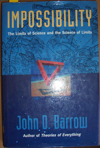 Impossibility: The Limits of Science and the Science of Limits
