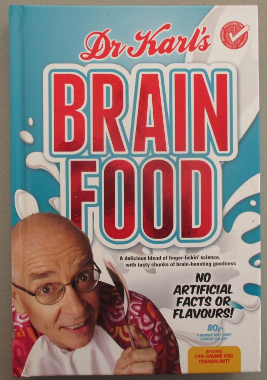 Dr Karl's Brain Food: A Delicious Blend of Finger-Lickin' Science, with Tasty Chunks of Brain-Boosting Goodness