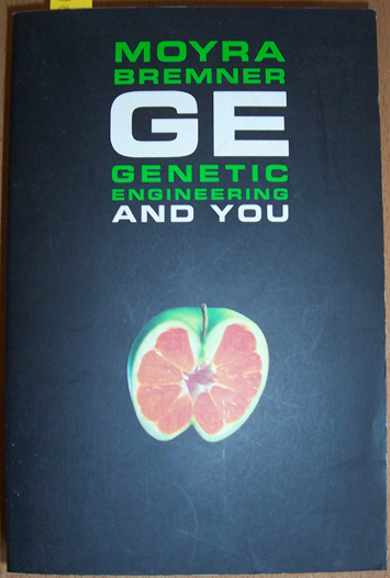 GE: Genetic Engineering and You