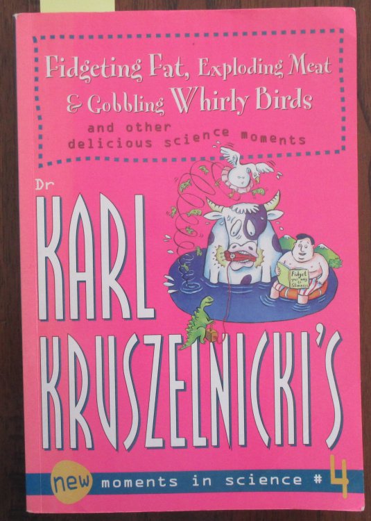 Fidgeting Fat, Exploding Meat & Gobbling Whirly Birds