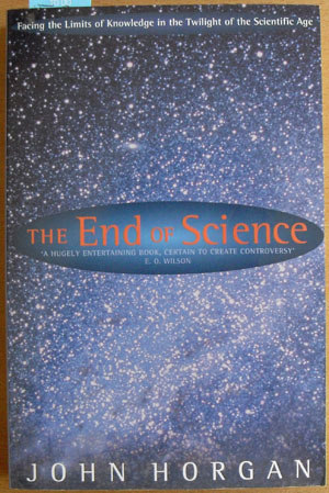 End of Science, The: Facing the Limits in the Twilight of the Scientific Age