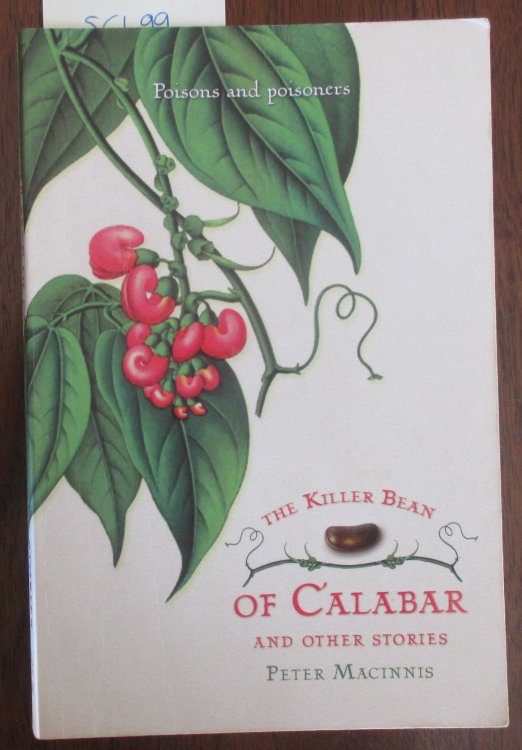 Killer Bean of Calabar and Other Stories, The: Poisons and Poisoners