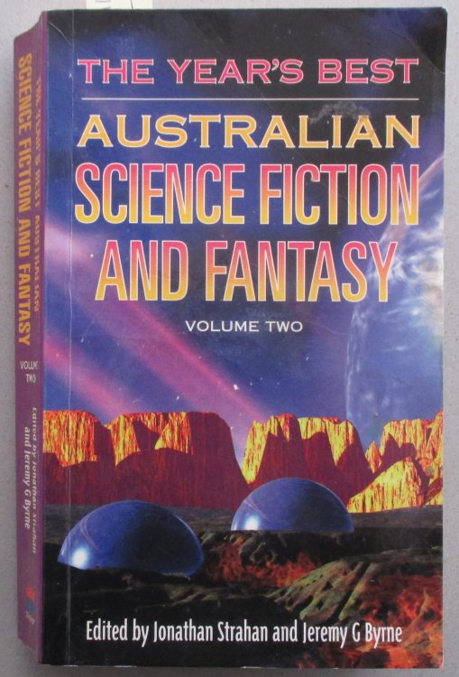 Year's Best Australian Science Fiction and Fantasy, The: Volume Two