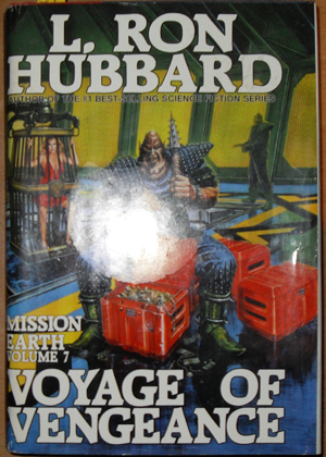 Voyage of Vengeance: Mission Earth (Volume 7)