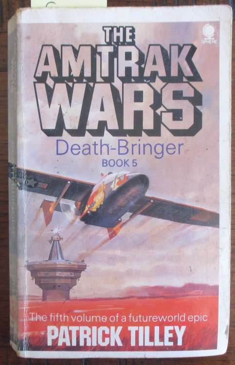 Death-Bringer: The Amtrak Wars (Book #5)