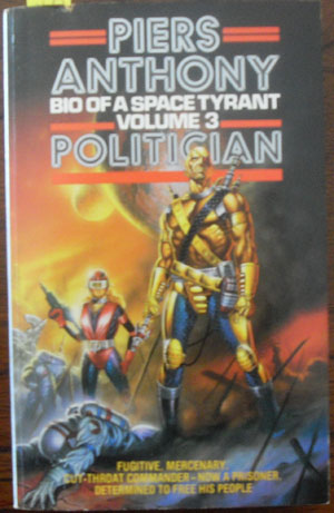 Politician: Bio of a Space Tyrant (Volume 3)