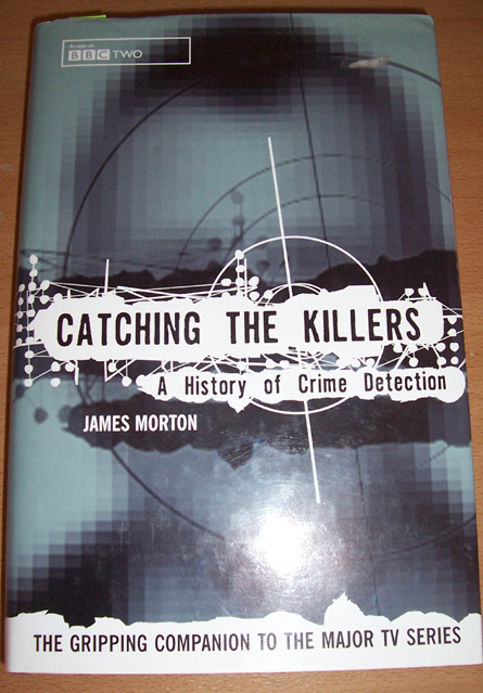 Catching the Killers: A History of Crime Detection