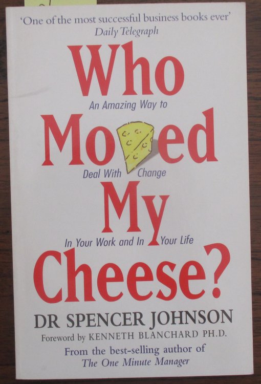 Who Moved My Cheese