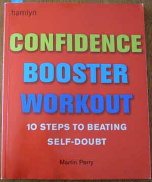 Confidence Booster Workout: 10 Steps to Beating Self-Doubt