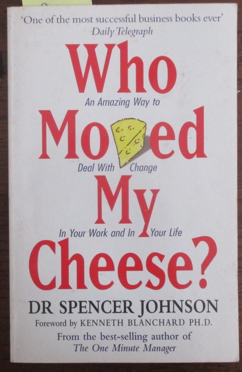 Who Moved My Cheese