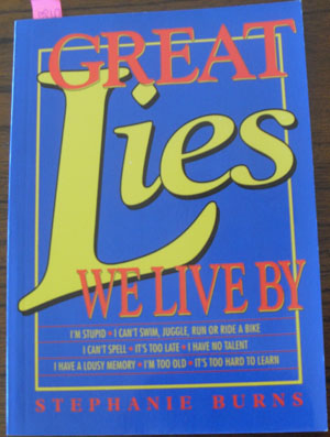 Great Lies We Live By