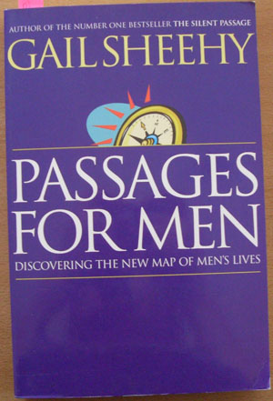 Passages for Men: Discovering the New Map of Men's Lives