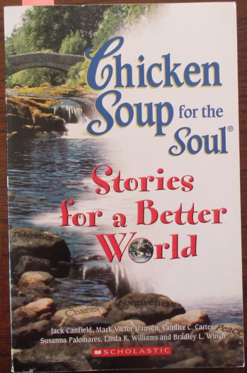 Chicken Soup for the Soul: Stories for a Better World