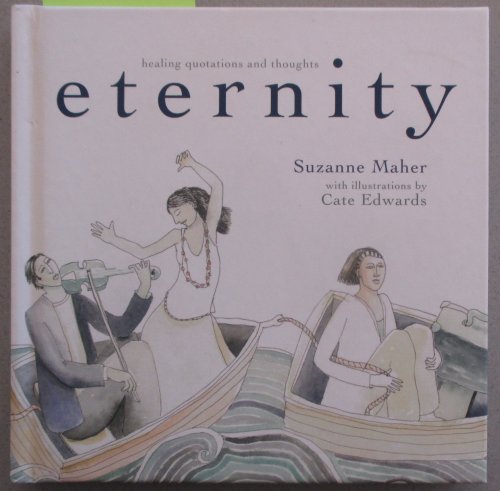 Eternity: Healing Quotations and Thoughts