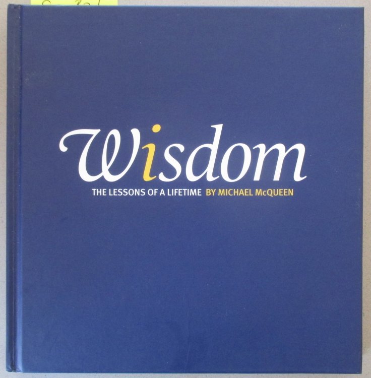 Wisdom: The Lessons of a Lifetime