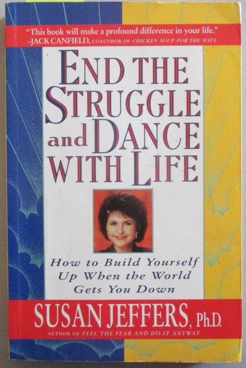 End the Struggle and Dance with Life