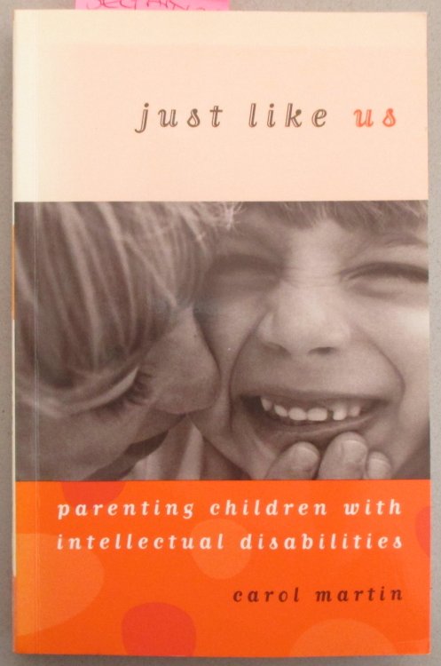 Just Like Us: Parenting Children With Intellectual Disabilities