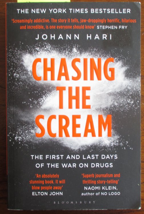 Chasing the Scream: The First and Last Days of the War on Drugs