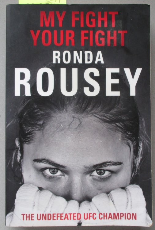 My Fight Your Fight: The Undefeated UFC Champion