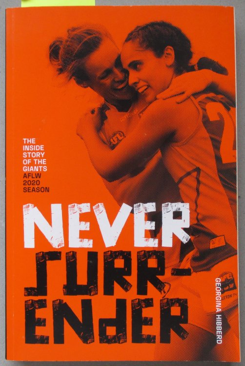 Never Surrender: The Inside Story of the Giants AFLW 2020 Season