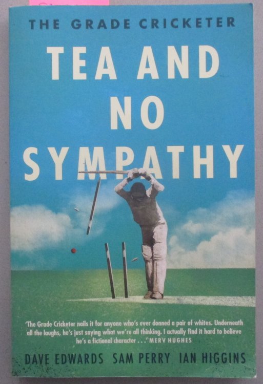 Grade Cricketer, The: Tea and No Sympathy
