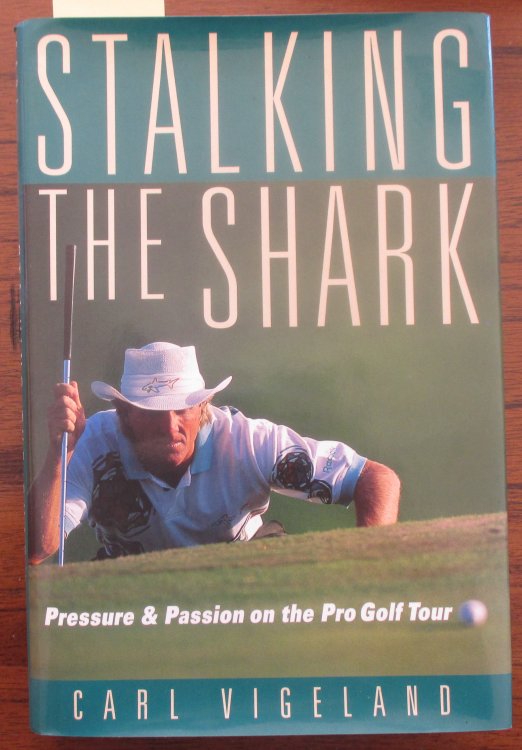 Stalking the Shark: Pressure & Passion on the Pro Golf Tour