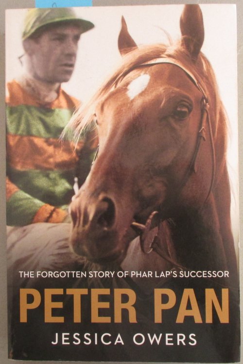 Peter Pan: The Forgotten Story of Phar Lap's Successor