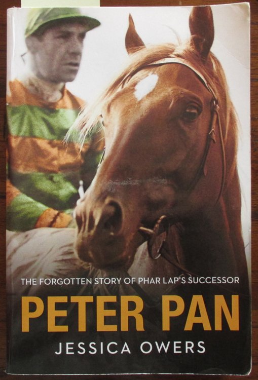 Peter Pan: The Forgotten Story of Phar Lap's Successor