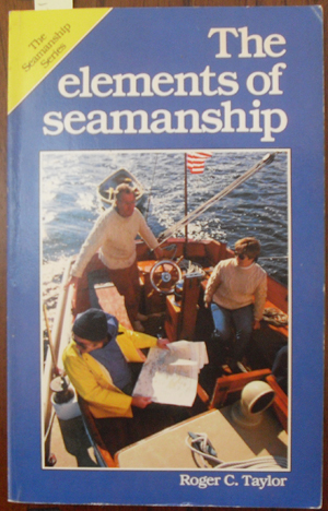 Elements of Seamanship, The: The Seamanship Series