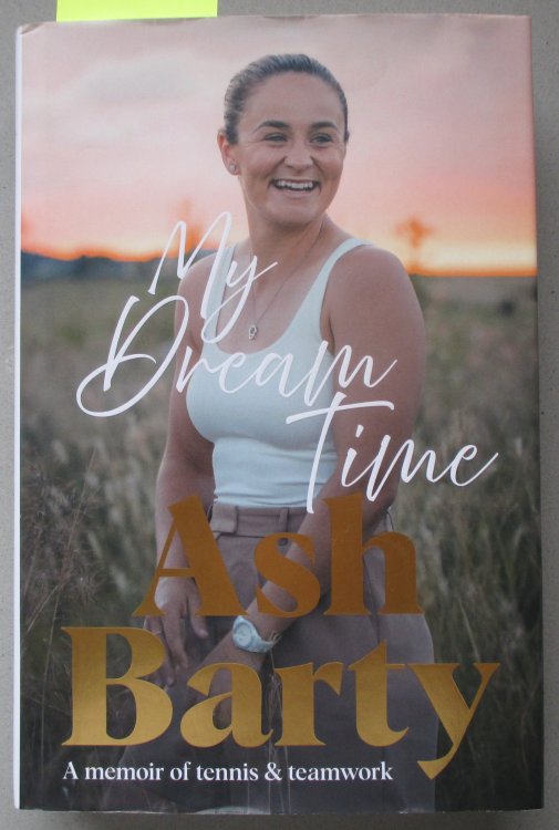 My Dream Time: A Memoir of Tennis & Teamwork