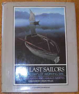 Last Sailors, The: The Final Days of Working Sail